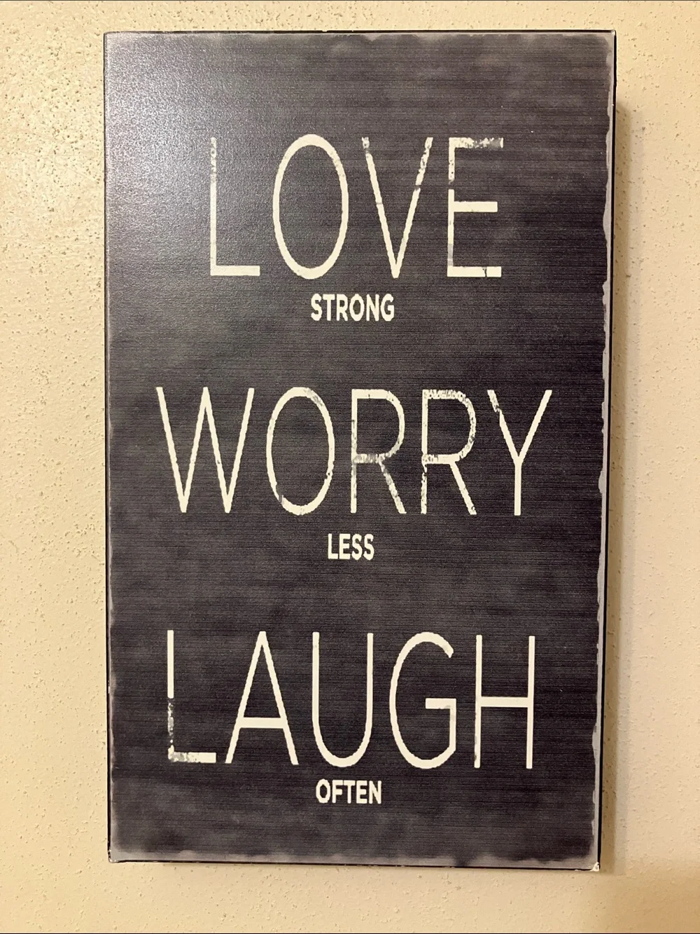 Kirkland’s love strong, worry less, laugh often inspirational quote wall art
